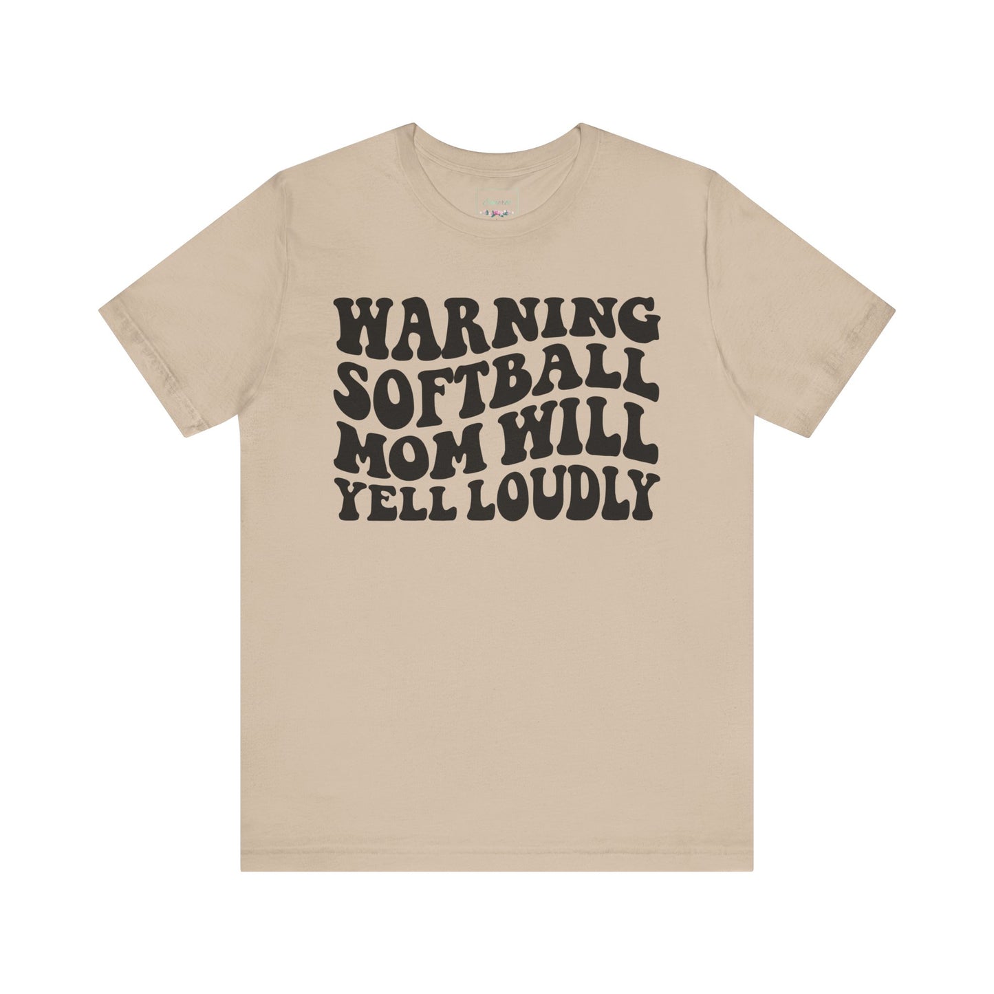 Softball Mom Will Yell Loudly T Shirt (Light)