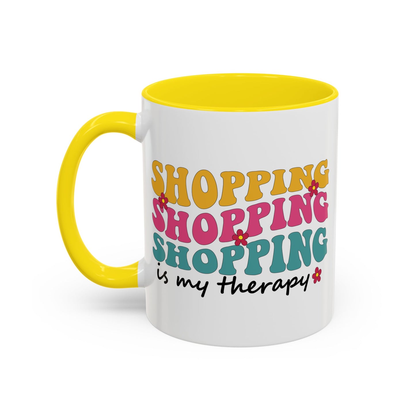 Accent Coffee Mug - "Shopping is my Therapy" - Fun Gift for Self-Care, Motivation, & Celebrations