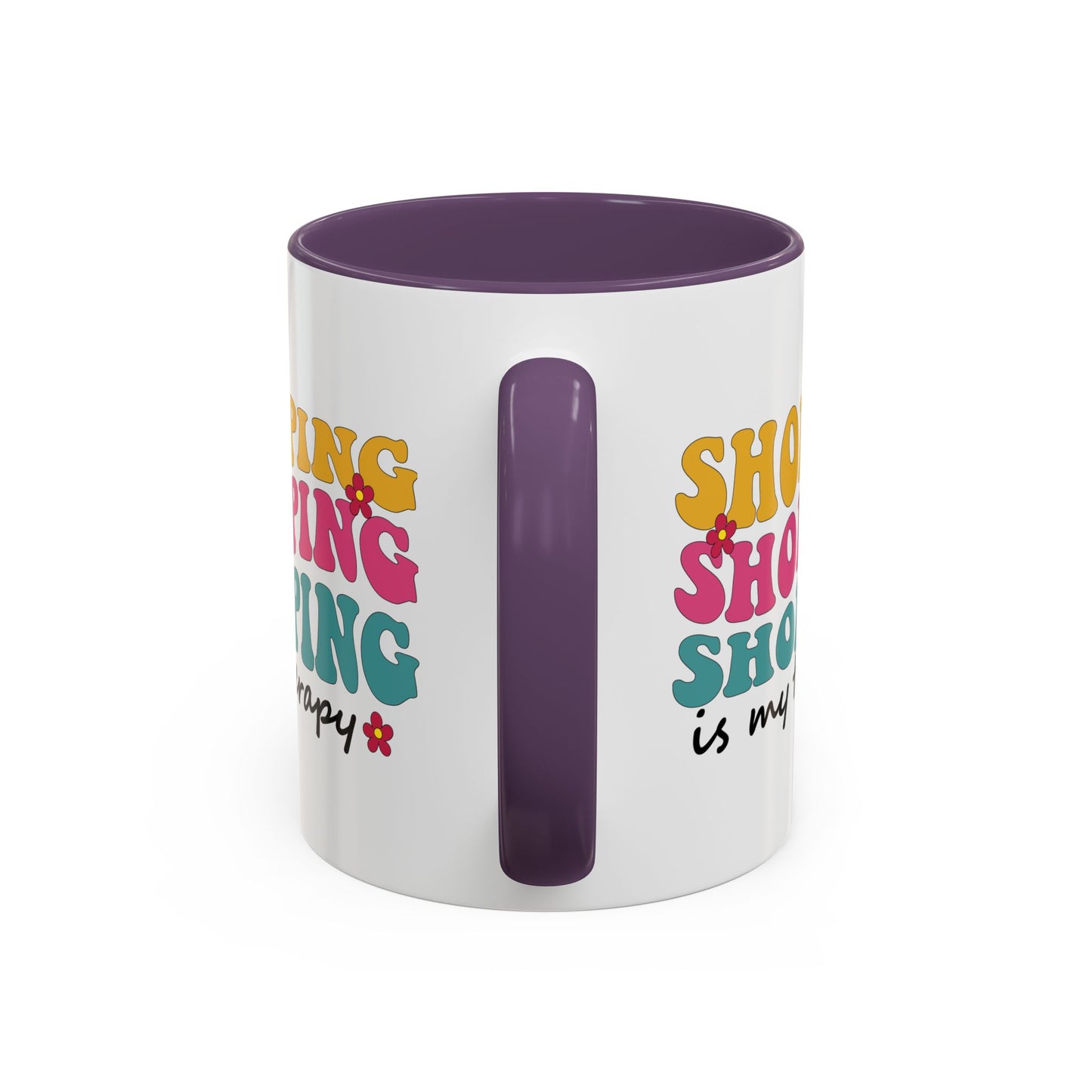 Accent Coffee Mug - "Shopping is my Therapy" - Fun Gift for Self-Care, Motivation, & Celebrations