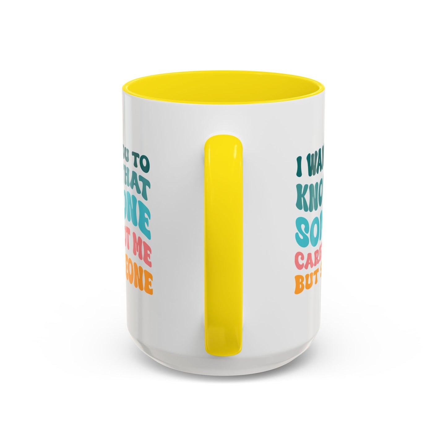 Sarcastic Accent Coffee Mug - "Someone Cares just not Me" - Fun Gift for Self-Care, Motivation, & Celebrations