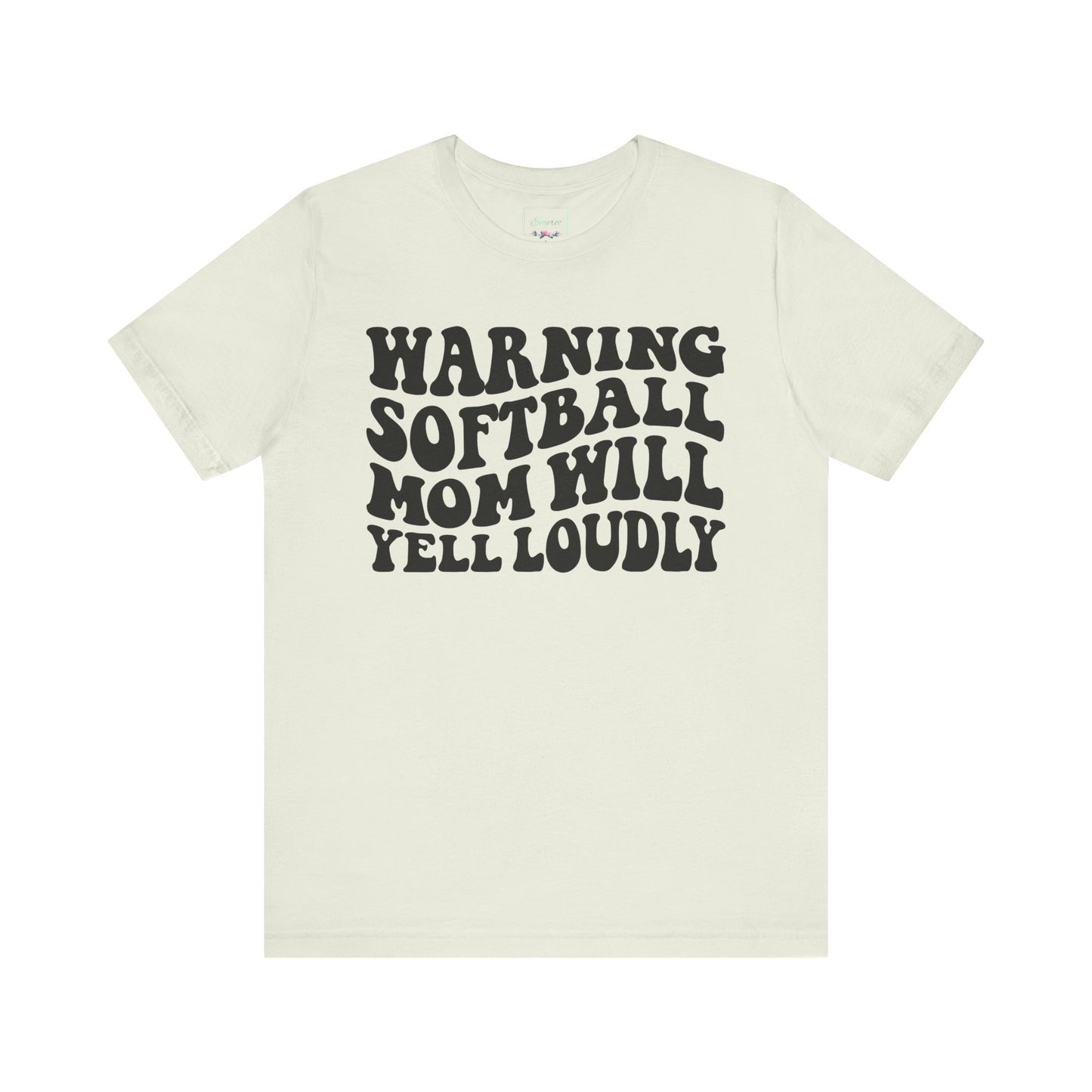 Softball Mom Will Yell Loudly T Shirt (Light)