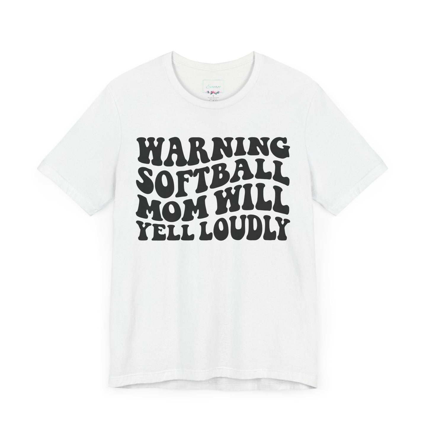 Softball Mom Will Yell Loudly T Shirt (Light)