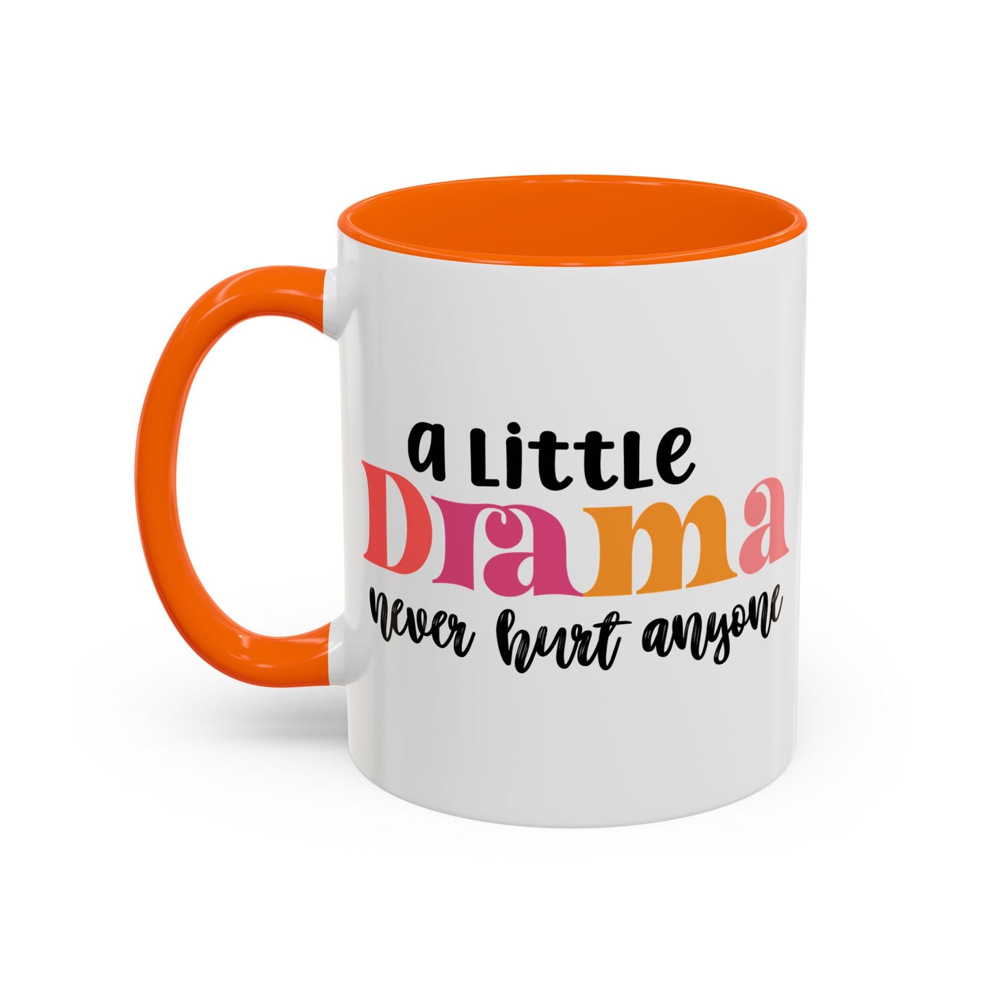 Sarcastic Accent Coffee Mug - "A little drama" - Fun Gift for Self-Care, Motivation, & Celebrations