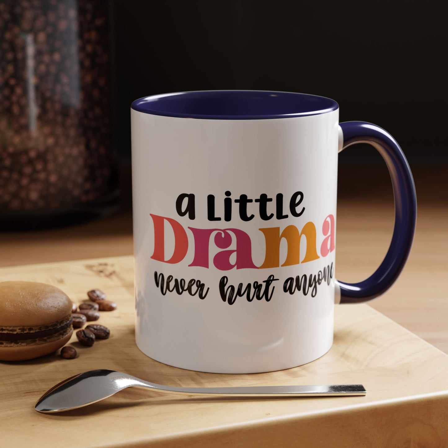 Sarcastic Accent Coffee Mug - "A little drama" - Fun Gift for Self-Care, Motivation, & Celebrations