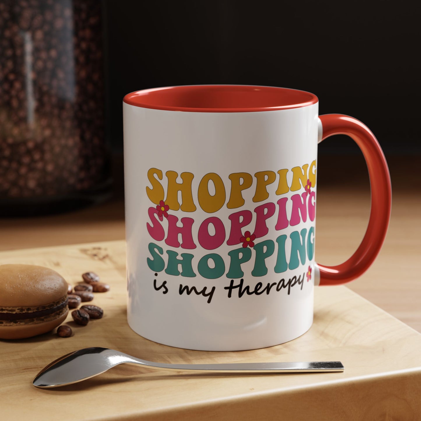 Accent Coffee Mug - "Shopping is my Therapy" - Fun Gift for Self-Care, Motivation, & Celebrations