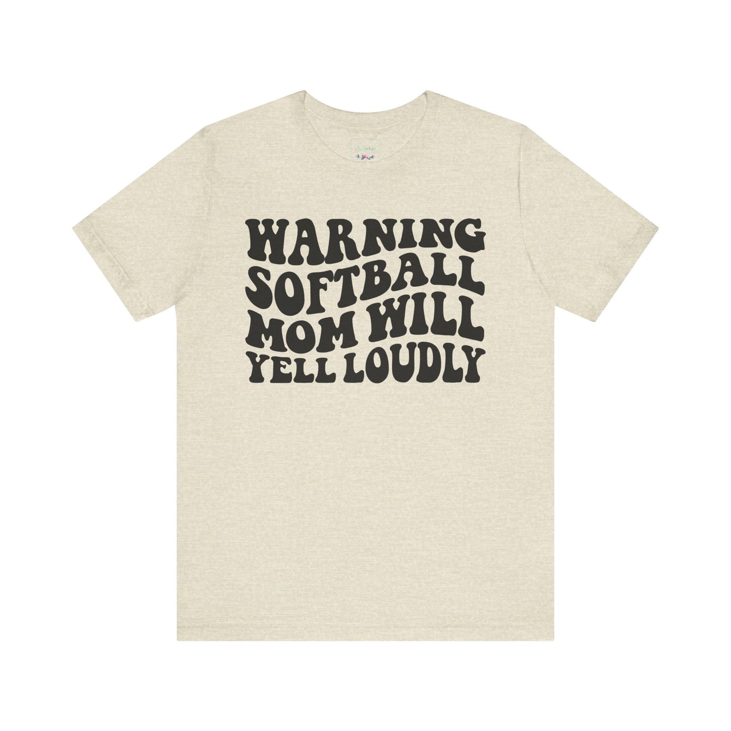 Softball Mom Will Yell Loudly T Shirt (Light)