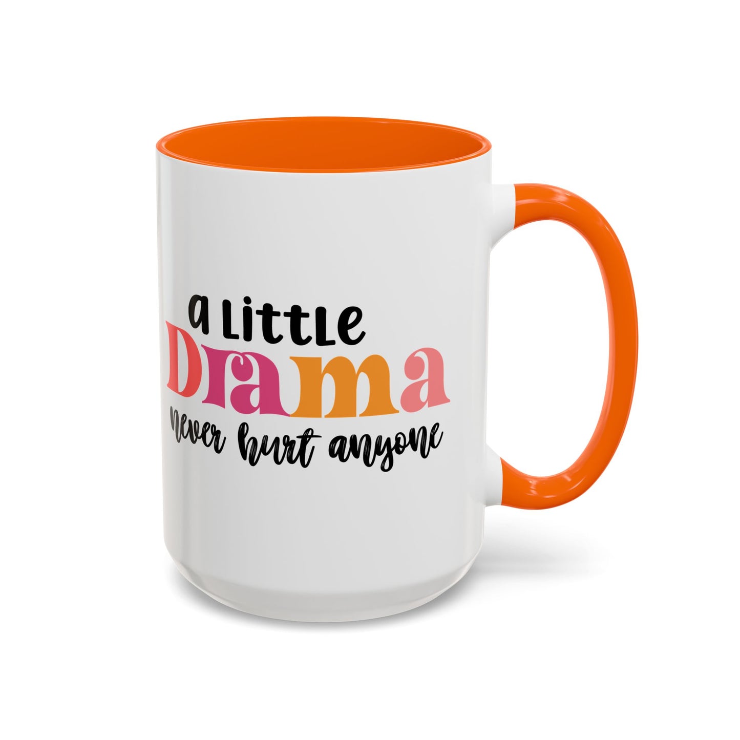 Sarcastic Accent Coffee Mug - "A little drama" - Fun Gift for Self-Care, Motivation, & Celebrations