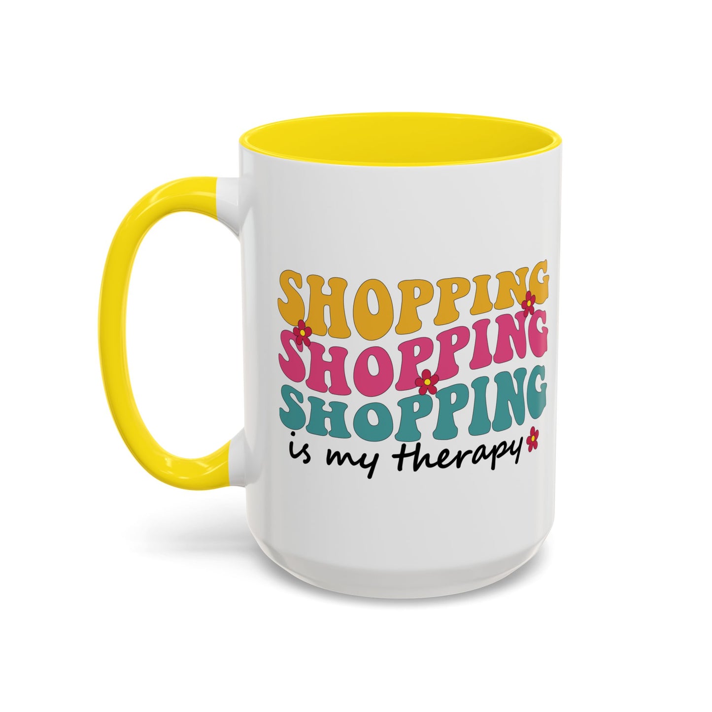 Accent Coffee Mug - "Shopping is my Therapy" - Fun Gift for Self-Care, Motivation, & Celebrations