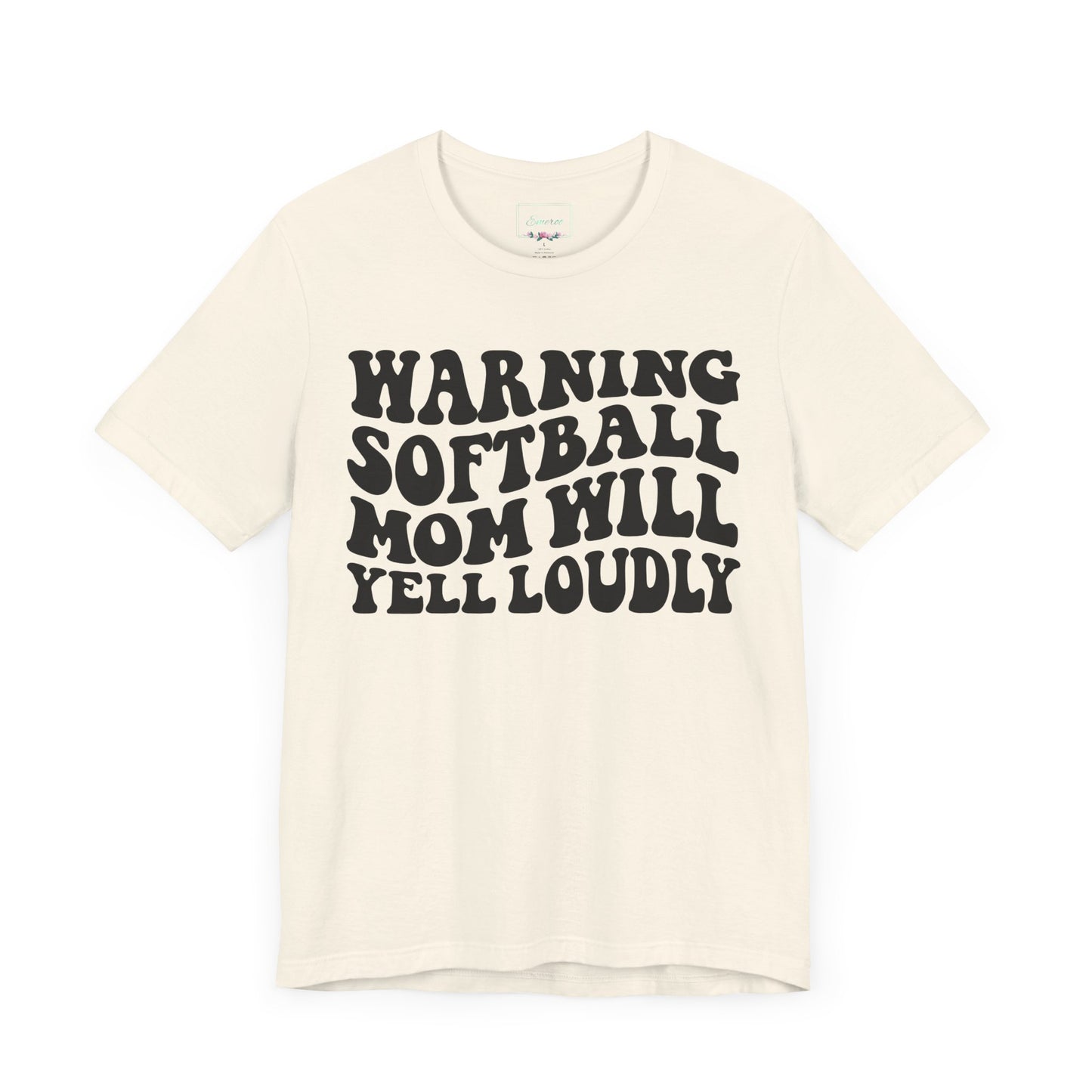 Softball Mom Will Yell Loudly T Shirt (Light)