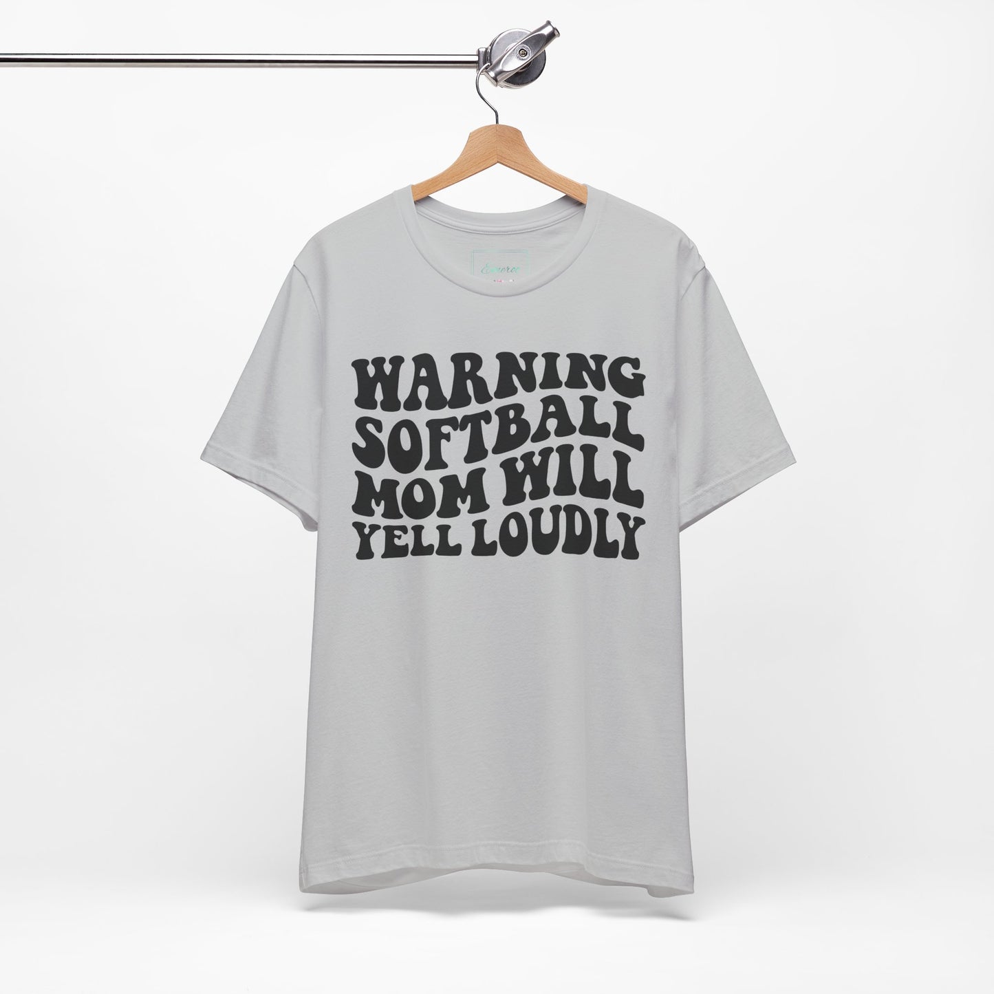 Softball Mom Will Yell Loudly T Shirt (Light)