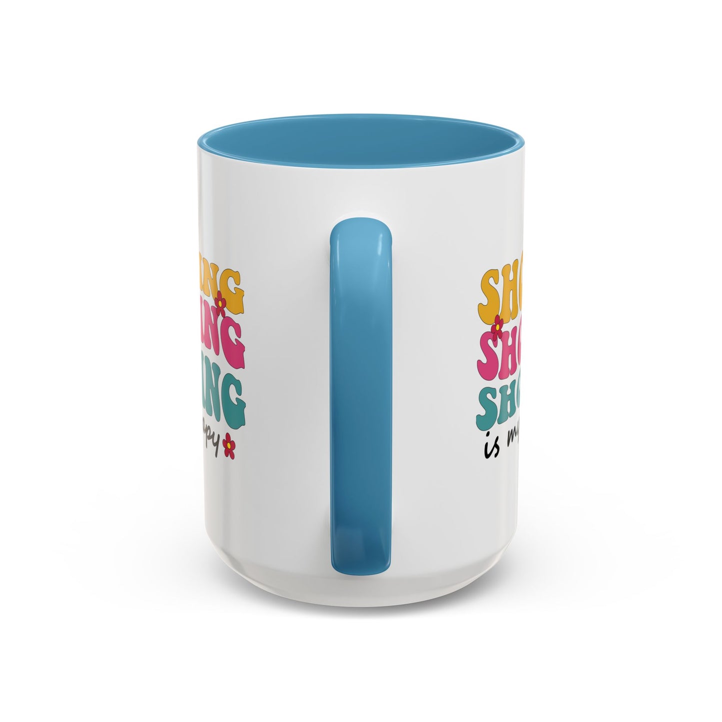 Accent Coffee Mug - "Shopping is my Therapy" - Fun Gift for Self-Care, Motivation, & Celebrations