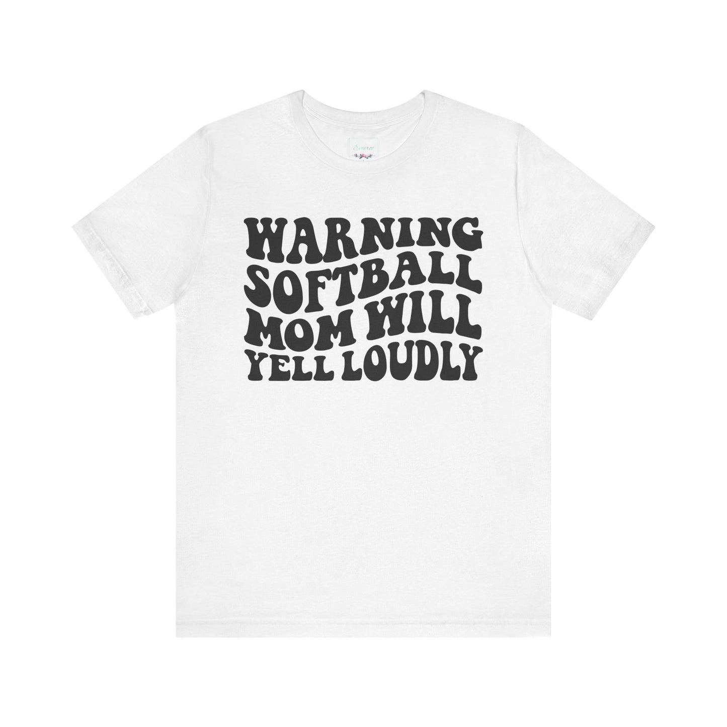 Softball Mom Will Yell Loudly T Shirt (Light)