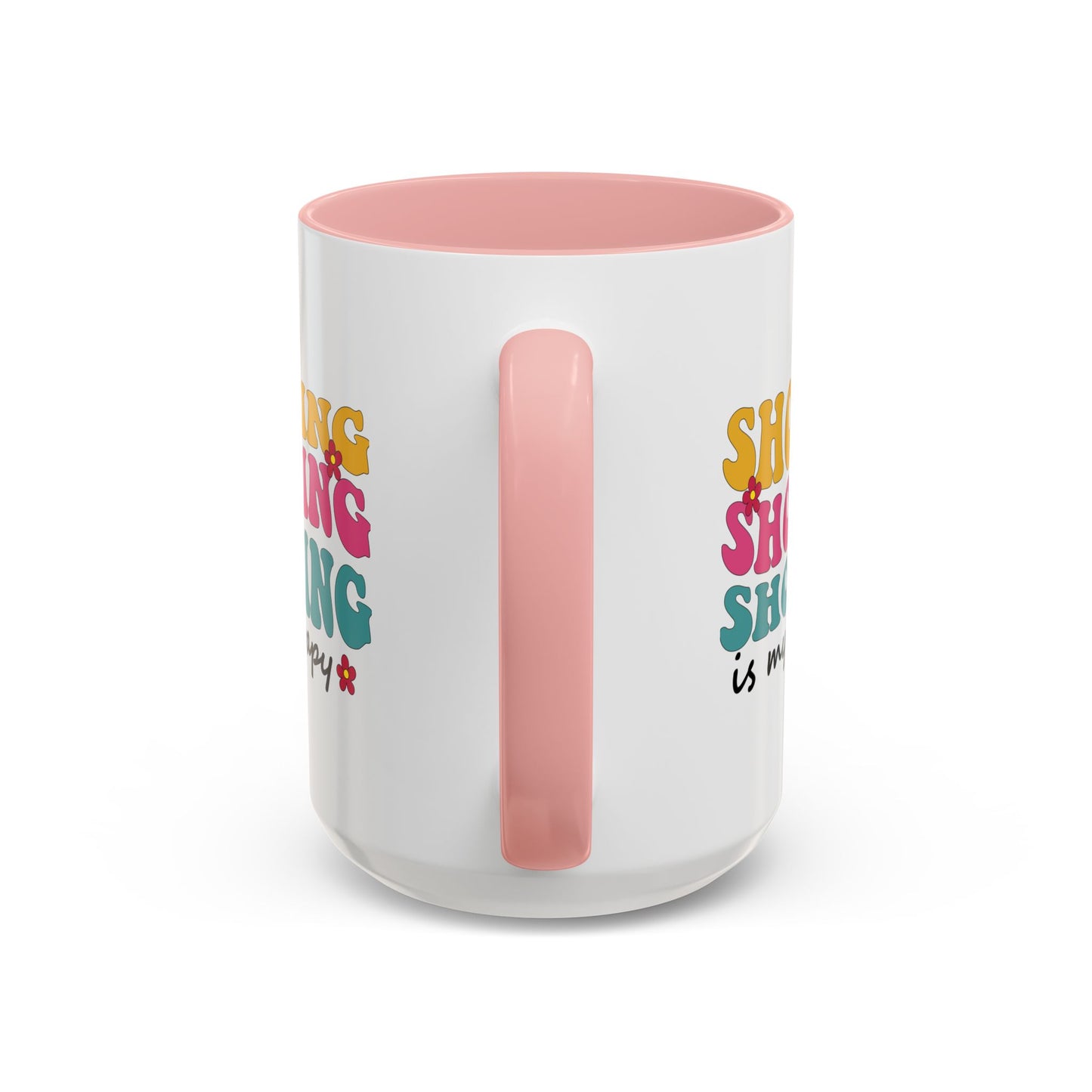 Accent Coffee Mug - "Shopping is my Therapy" - Fun Gift for Self-Care, Motivation, & Celebrations