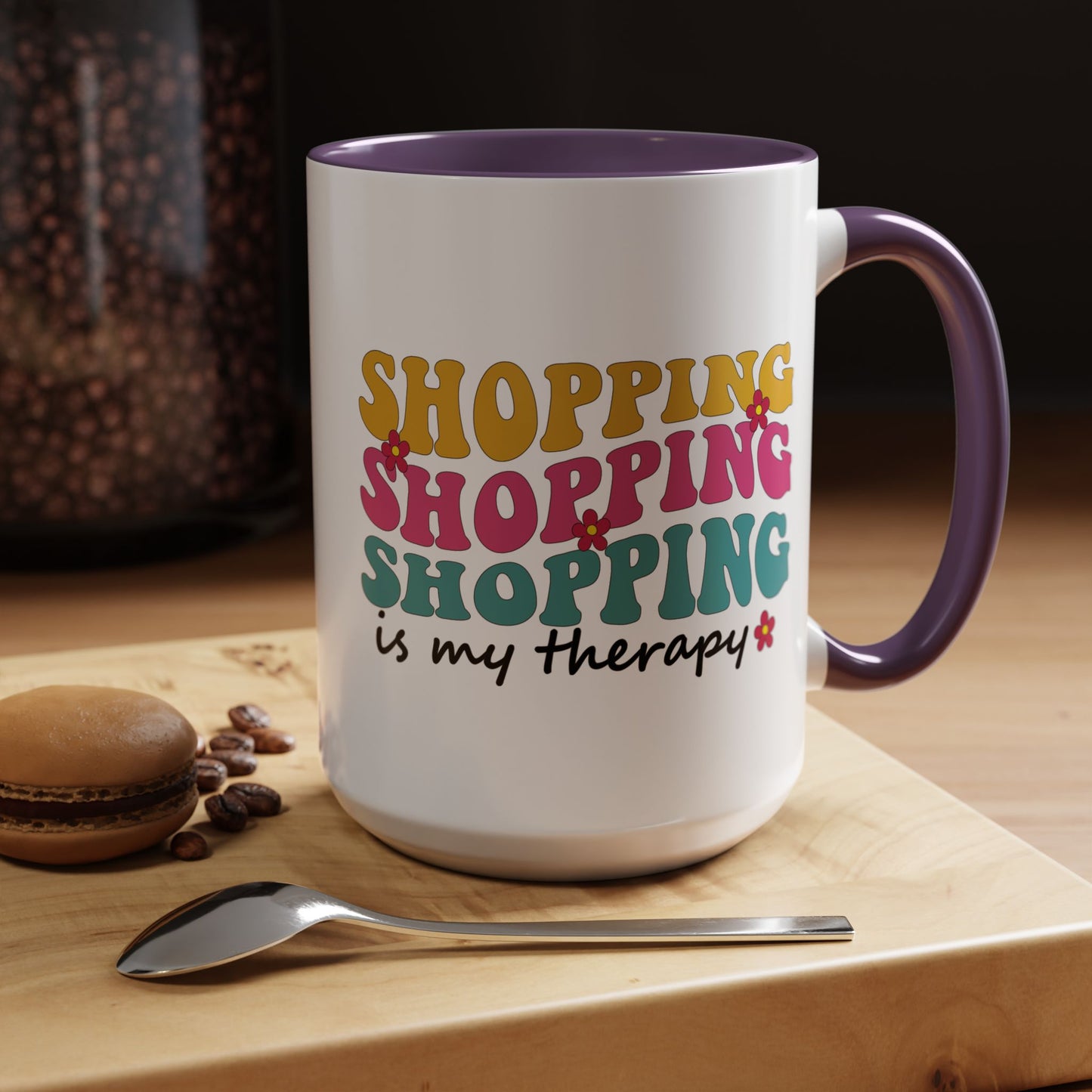 Accent Coffee Mug - "Shopping is my Therapy" - Fun Gift for Self-Care, Motivation, & Celebrations