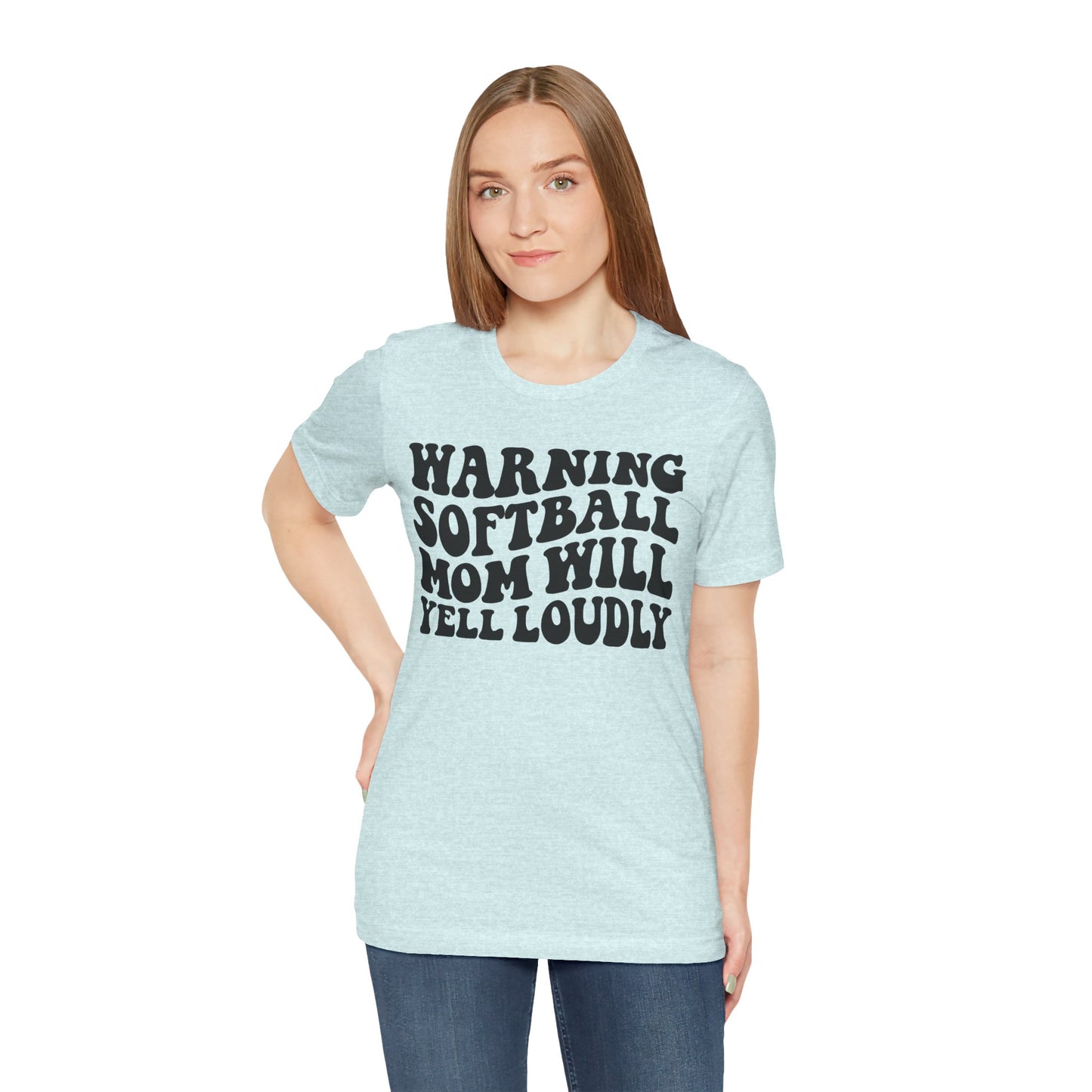 Softball Mom Will Yell Loudly T Shirt (Light)