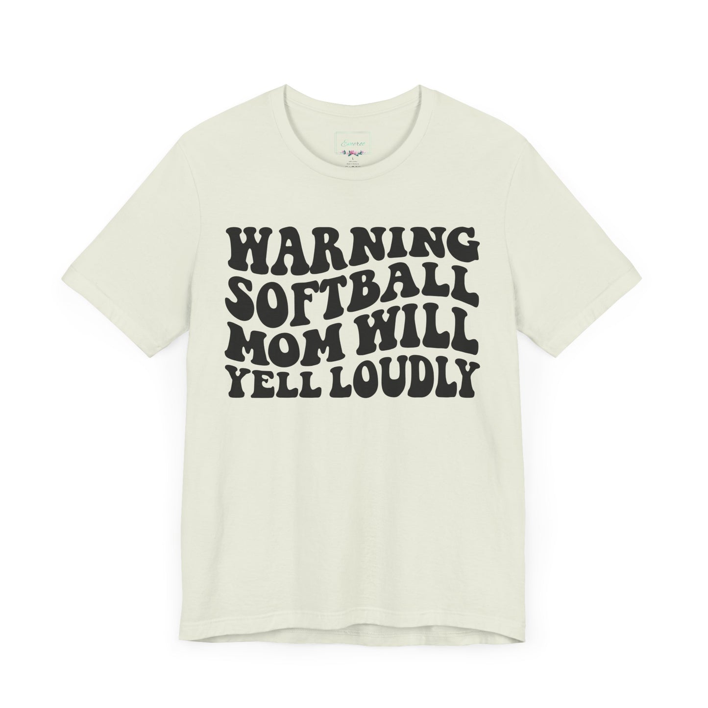 Softball Mom Will Yell Loudly T Shirt (Light)