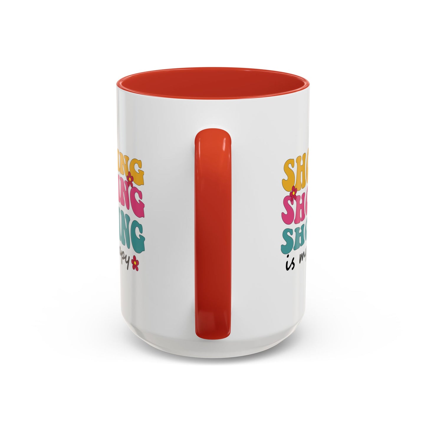 Accent Coffee Mug - "Shopping is my Therapy" - Fun Gift for Self-Care, Motivation, & Celebrations
