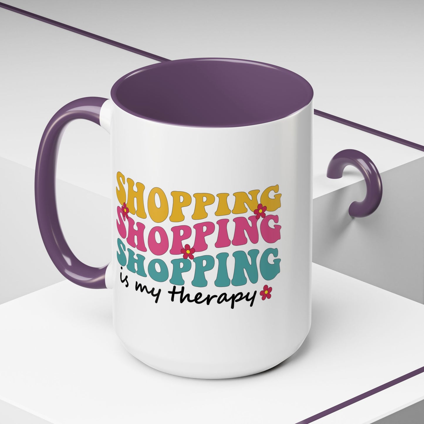 Accent Coffee Mug - "Shopping is my Therapy" - Fun Gift for Self-Care, Motivation, & Celebrations
