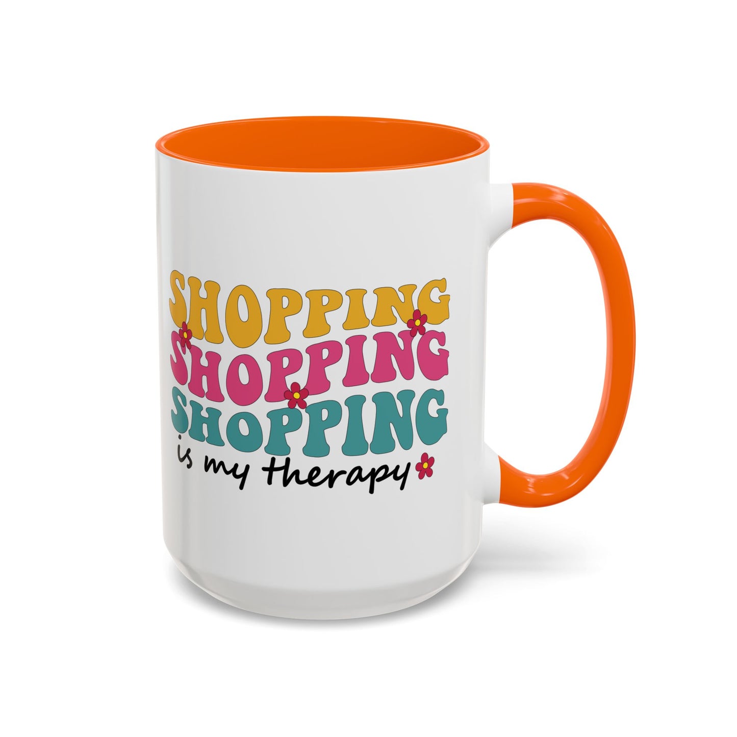 Accent Coffee Mug - "Shopping is my Therapy" - Fun Gift for Self-Care, Motivation, & Celebrations
