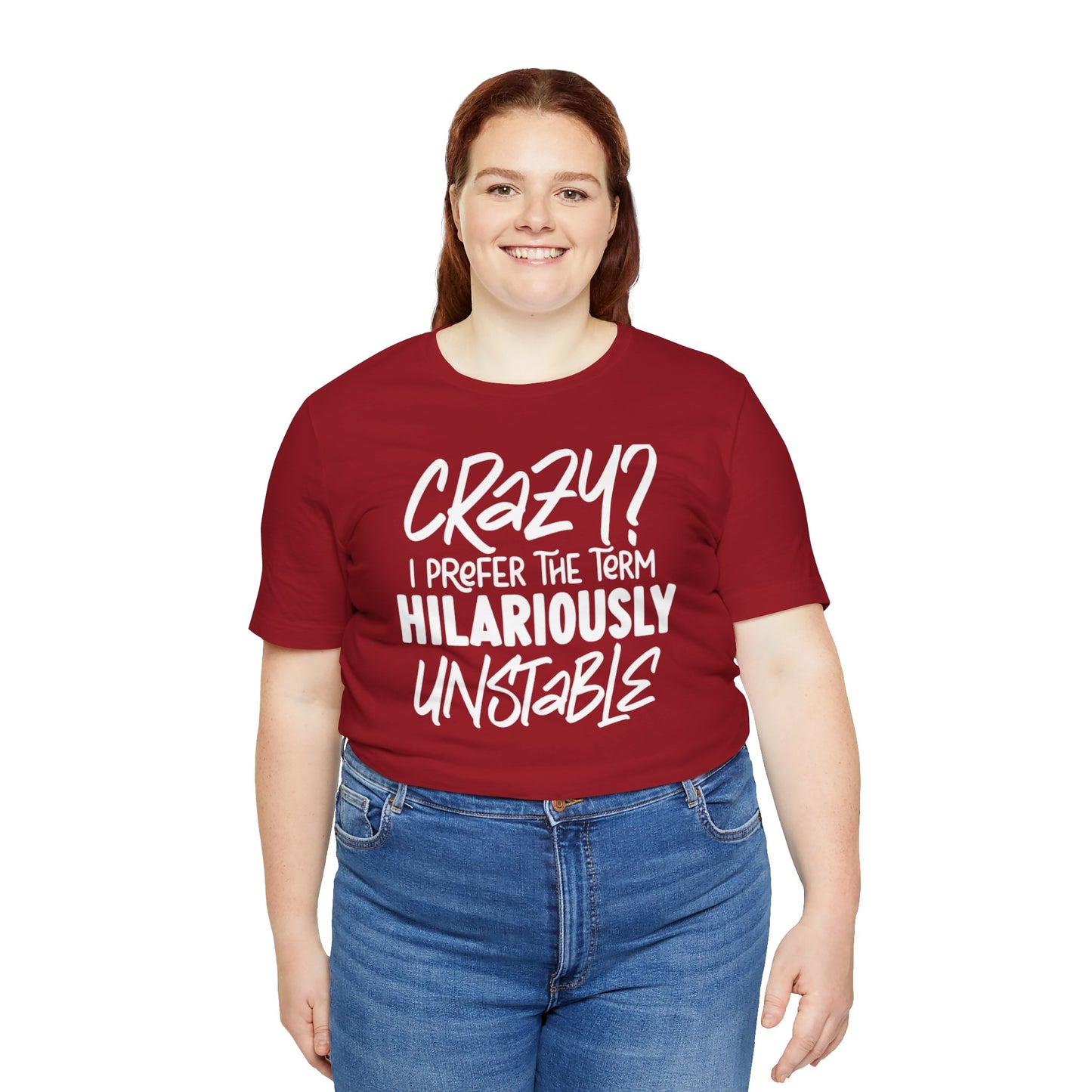 Sarcastic Tee - Hilariously Unstable Shirt (Dark 1)