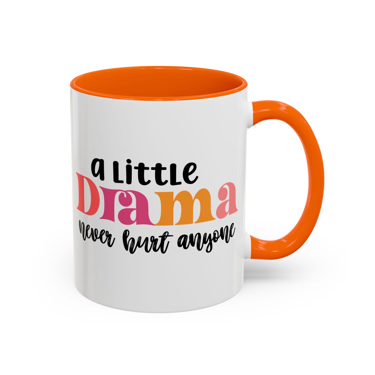 Sarcastic Accent Coffee Mug - "A little drama" - Fun Gift for Self-Care, Motivation, & Celebrations