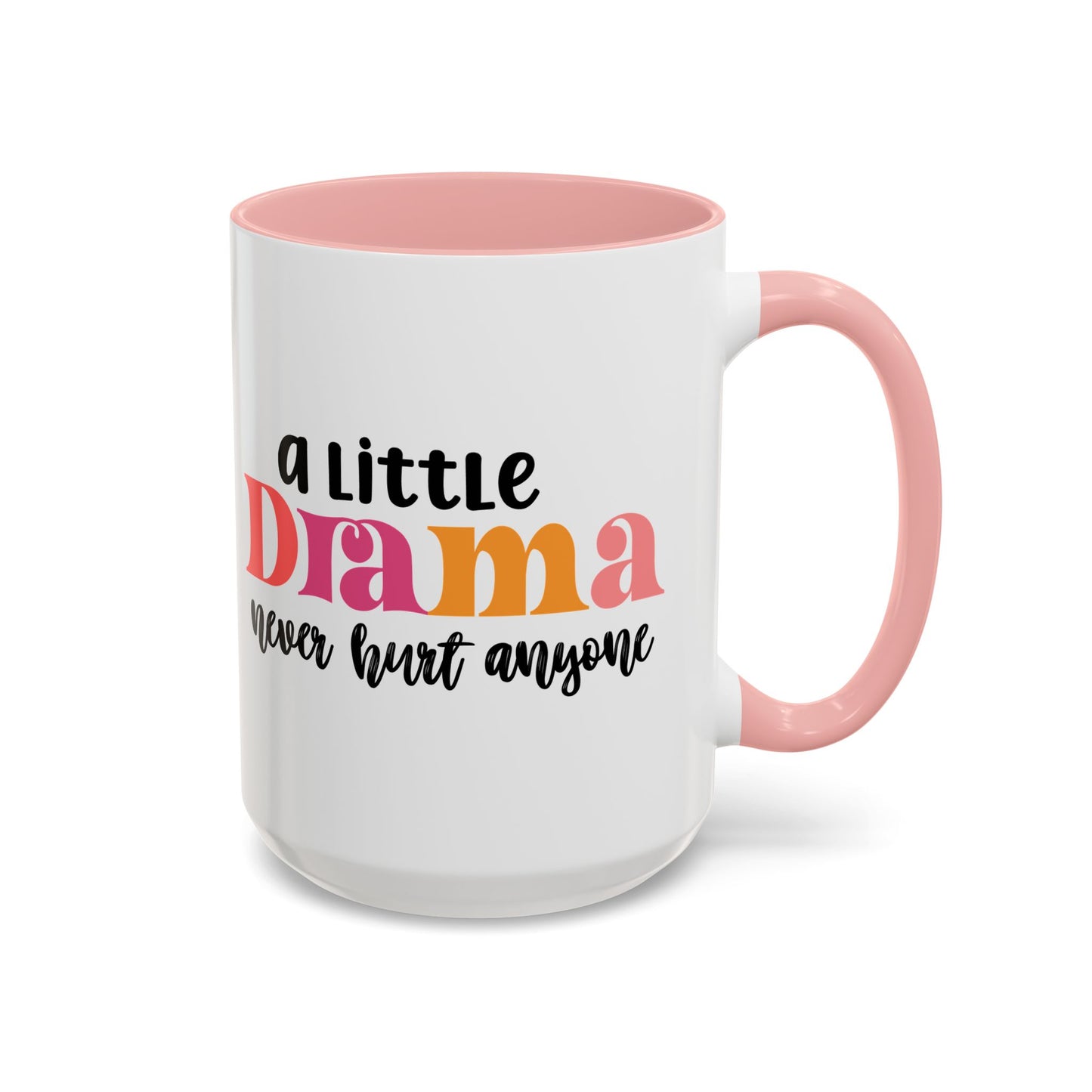 Sarcastic Accent Coffee Mug - "A little drama" - Fun Gift for Self-Care, Motivation, & Celebrations