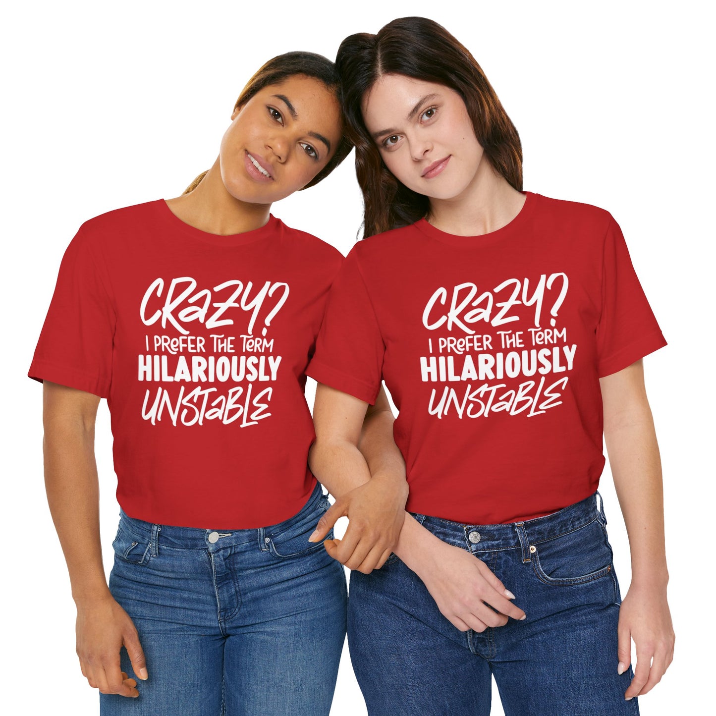 Sarcastic Tee - Hilariously Unstable Shirt (Dark 1)
