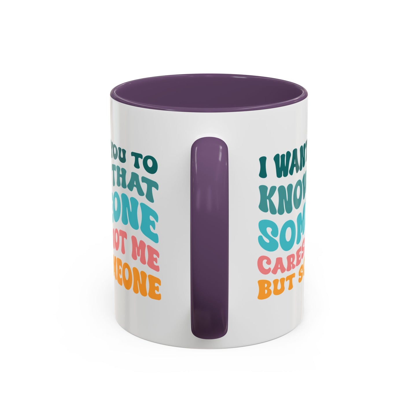 Sarcastic Accent Coffee Mug - "Someone Cares just not Me" - Fun Gift for Self-Care, Motivation, & Celebrations
