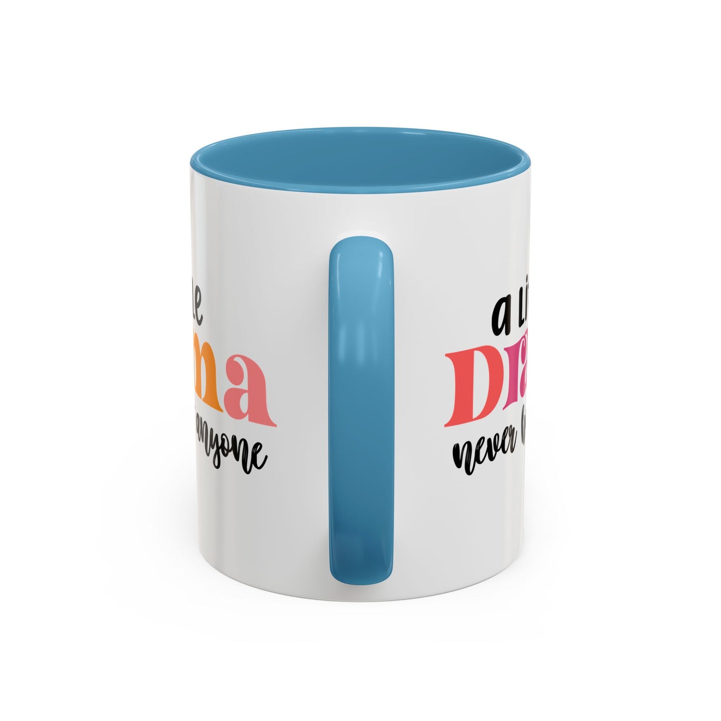 Sarcastic Accent Coffee Mug - "A little drama" - Fun Gift for Self-Care, Motivation, & Celebrations