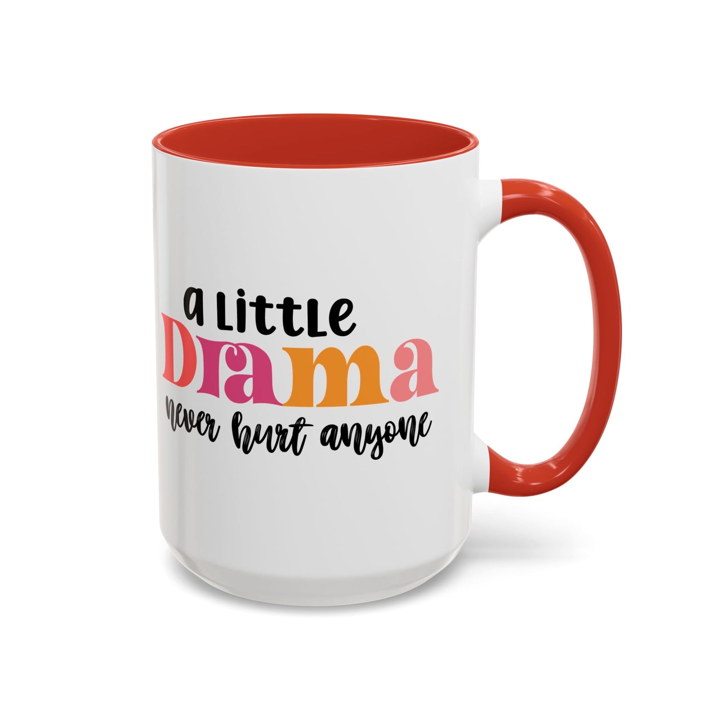 Sarcastic Accent Coffee Mug - "A little drama" - Fun Gift for Self-Care, Motivation, & Celebrations