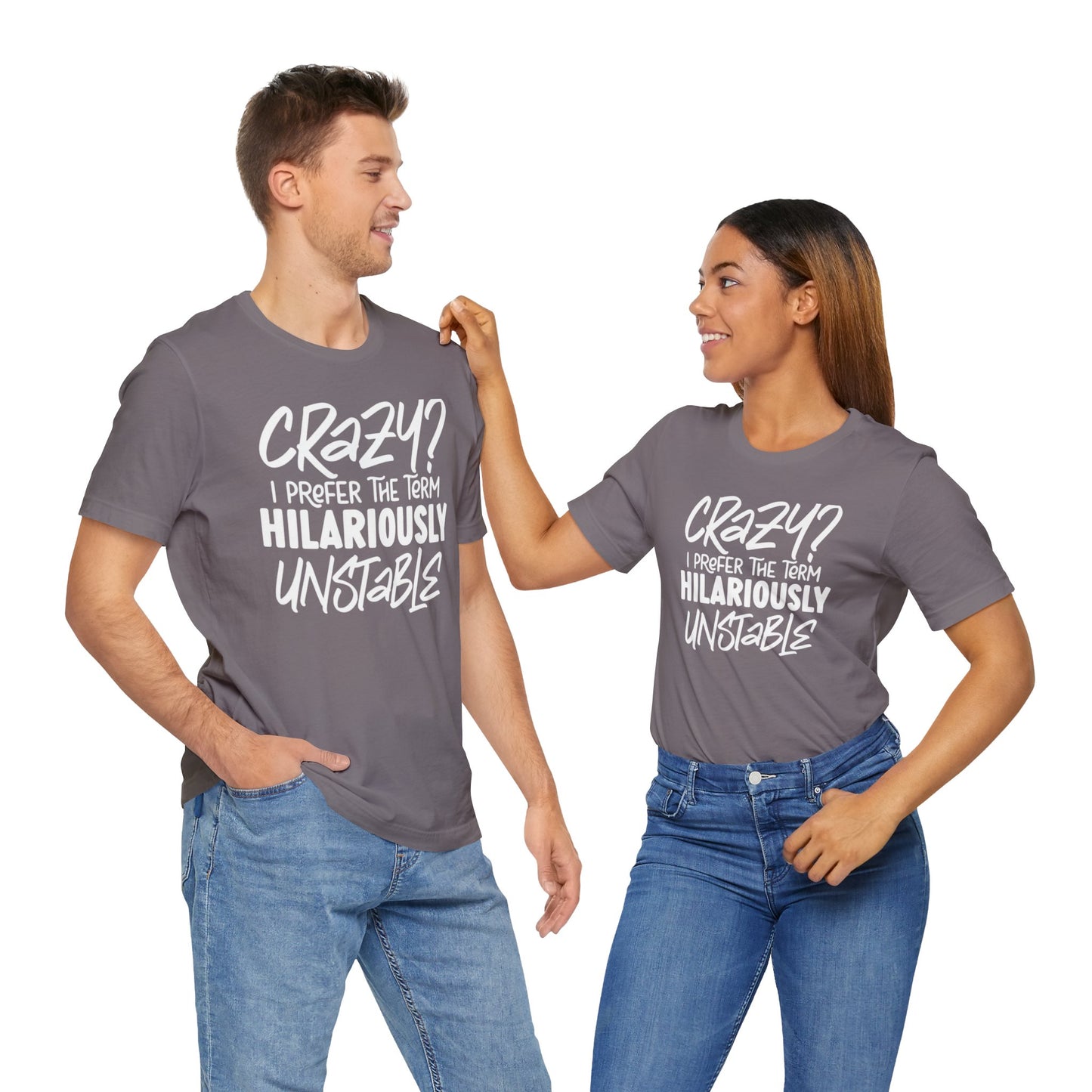 Sarcastic Tee - Hilariously Unstable Shirt (Dark 1)