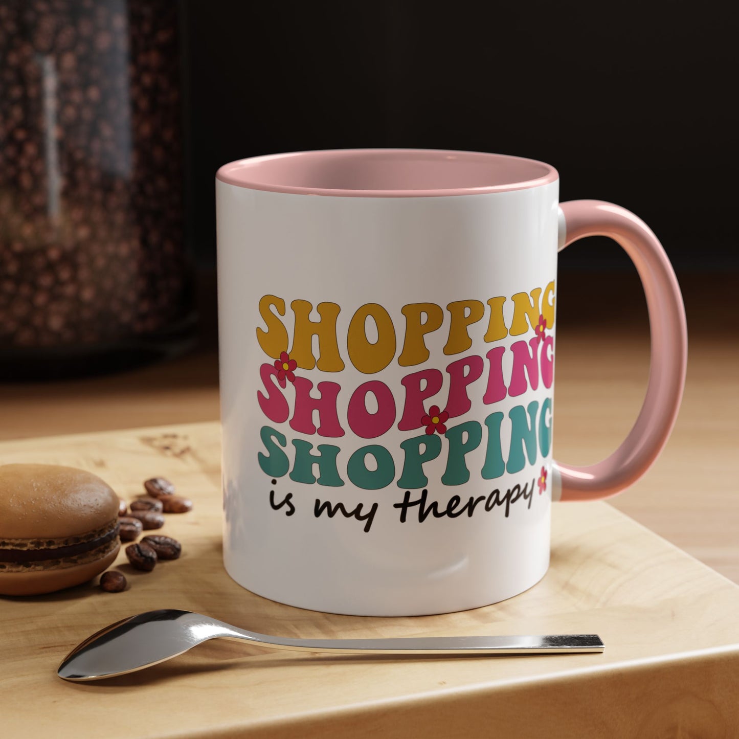 Accent Coffee Mug - "Shopping is my Therapy" - Fun Gift for Self-Care, Motivation, & Celebrations