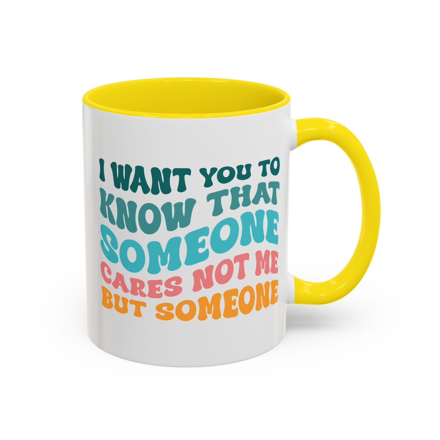 Sarcastic Accent Coffee Mug - "Someone Cares just not Me" - Fun Gift for Self-Care, Motivation, & Celebrations