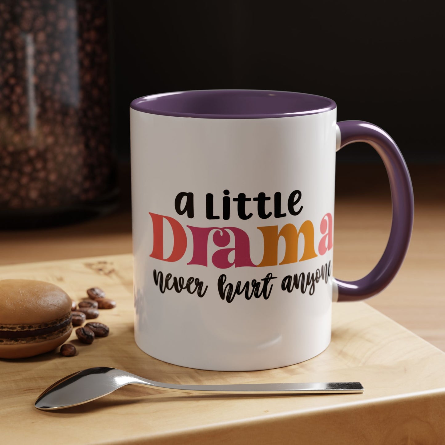 Sarcastic Accent Coffee Mug - "A little drama" - Fun Gift for Self-Care, Motivation, & Celebrations
