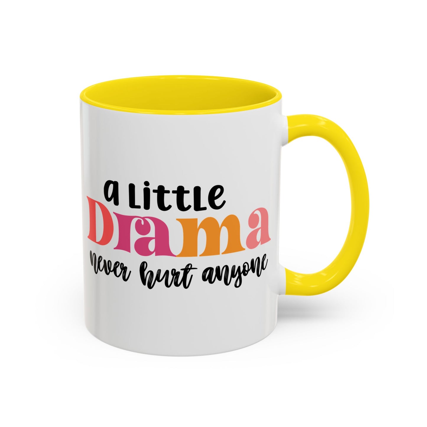 Sarcastic Accent Coffee Mug - "A little drama" - Fun Gift for Self-Care, Motivation, & Celebrations