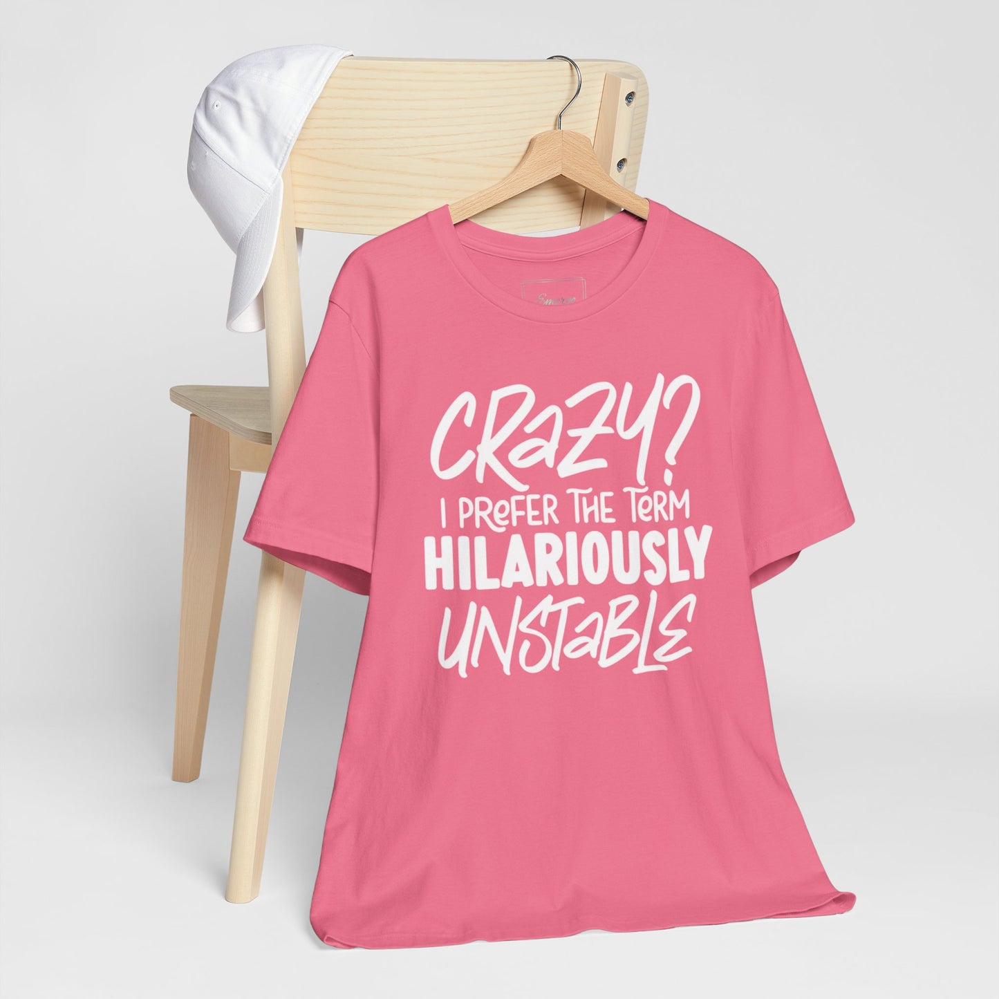 Sarcastic Tee - Hilariously Unstable Shirt (Light 1)