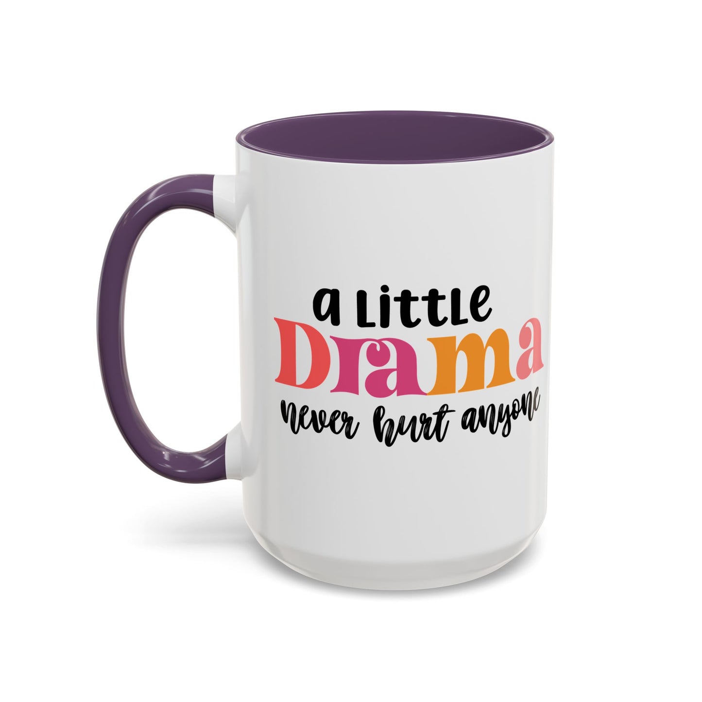 Sarcastic Accent Coffee Mug - "A little drama" - Fun Gift for Self-Care, Motivation, & Celebrations