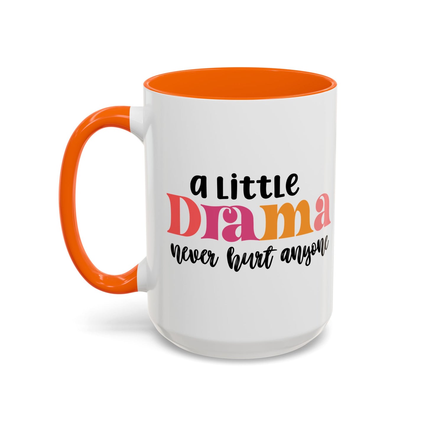 Sarcastic Accent Coffee Mug - "A little drama" - Fun Gift for Self-Care, Motivation, & Celebrations