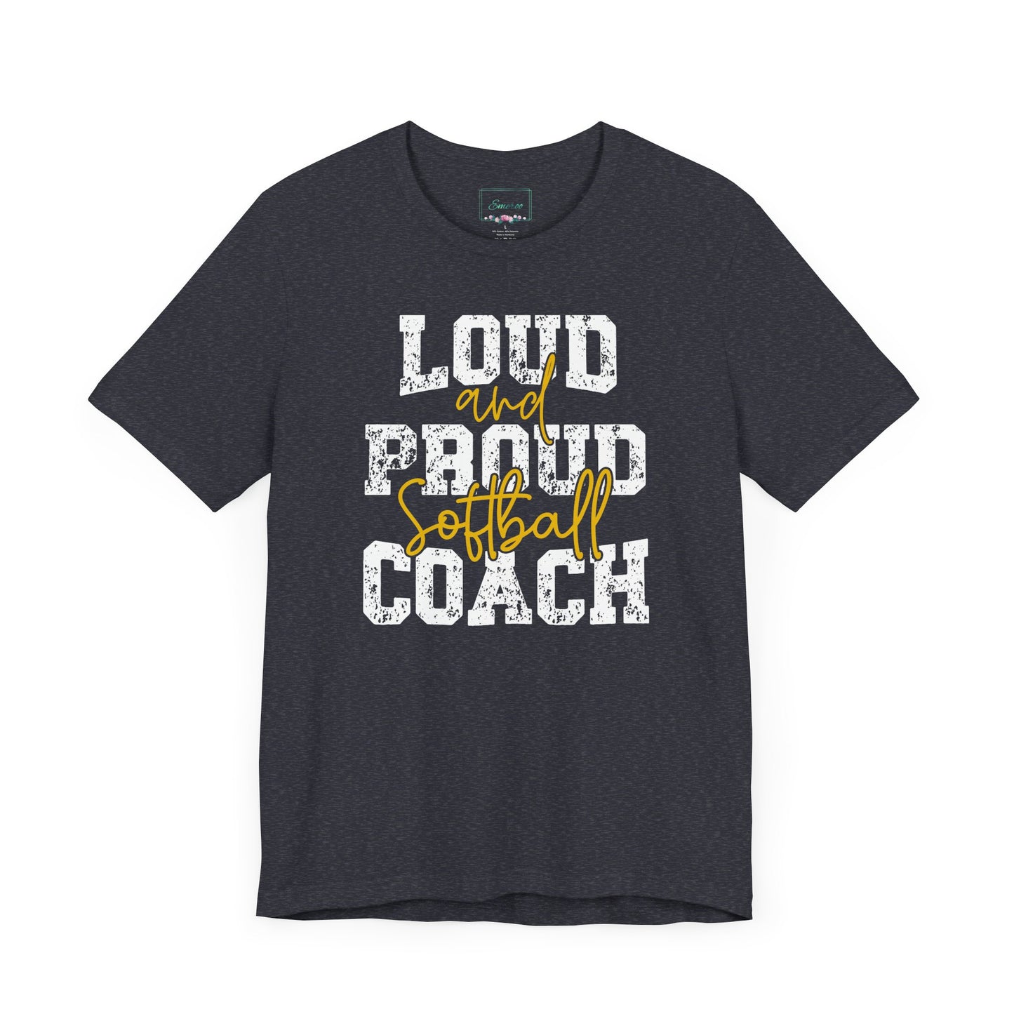 Loud and Proud Softball Coach T Shirt (1)