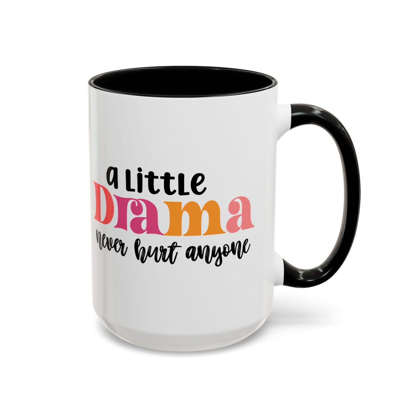 Sarcastic Accent Coffee Mug - "A little drama" - Fun Gift for Self-Care, Motivation, & Celebrations