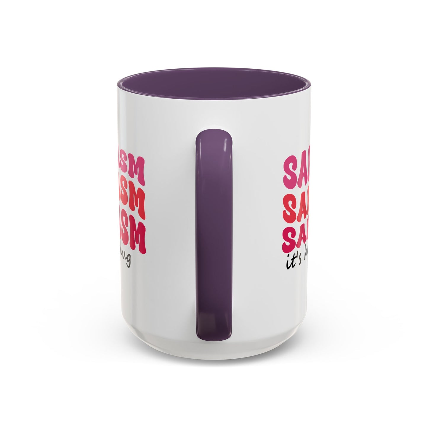 Sarcastic Accent Coffee Mug - "Sarcasm is how I hug" - Fun Gift for Self-Care, Motivation, & Celebrations