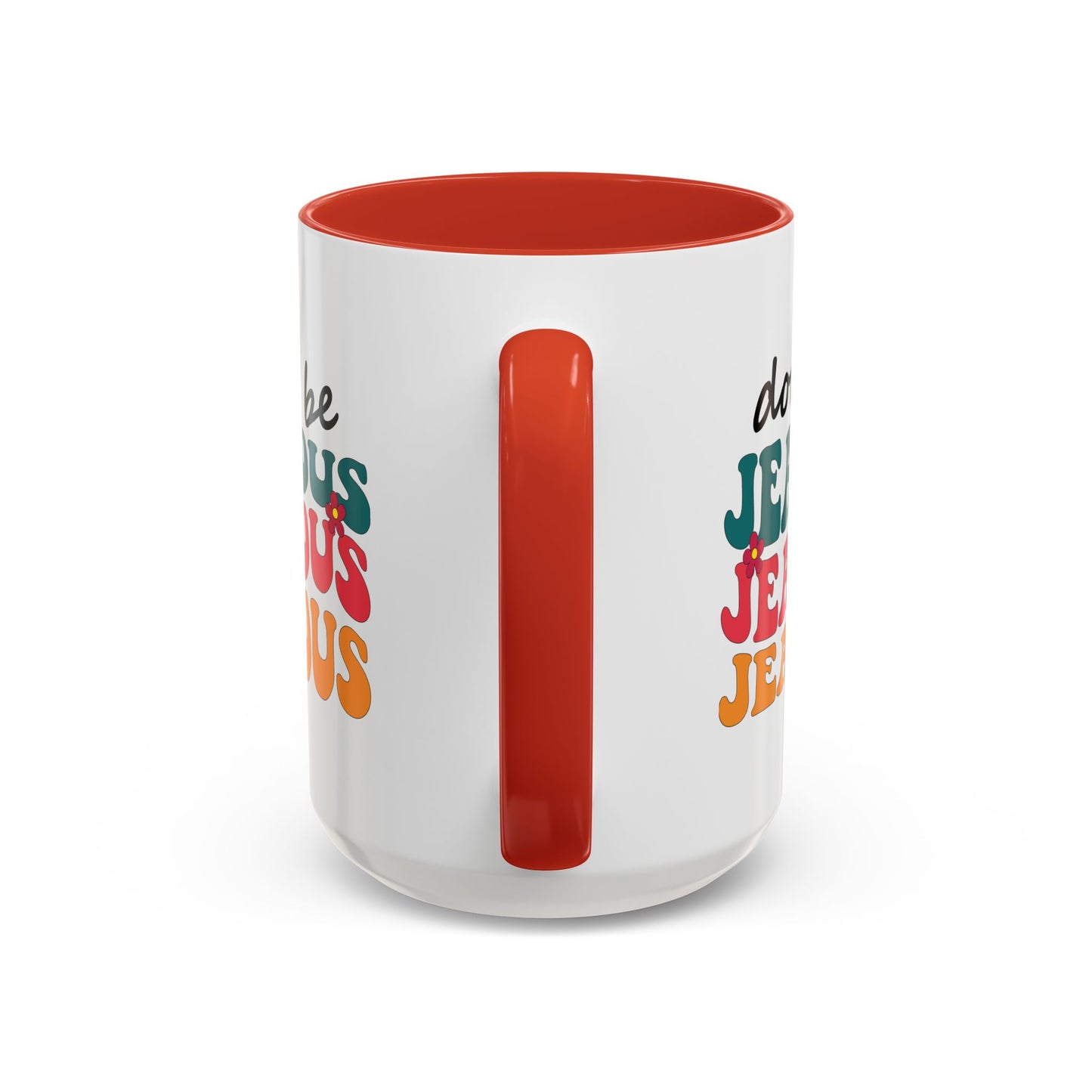 Sarcastic Accent Coffee Mug - "Don't be jealous" - Fun Gift for Self-Care, Motivation, & Celebrations