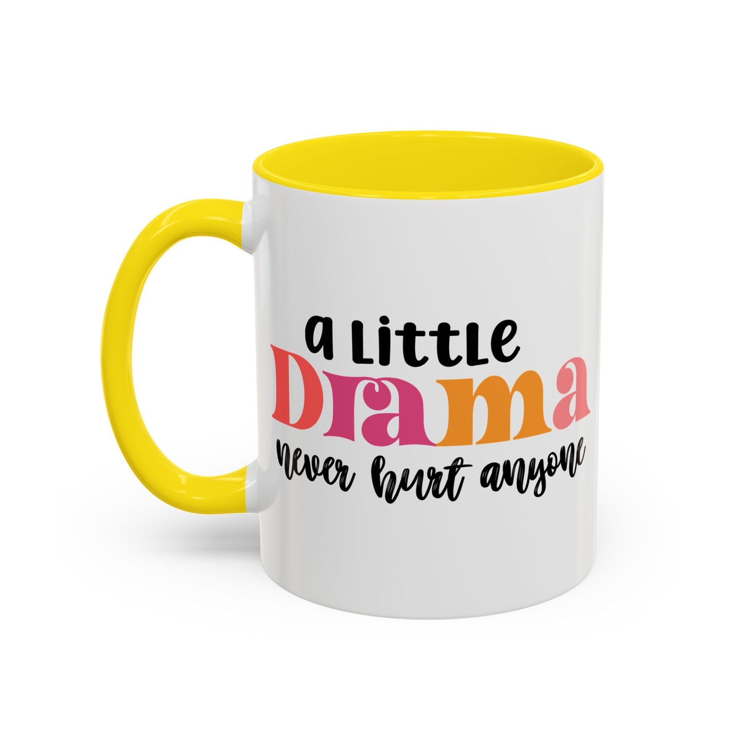 Sarcastic Accent Coffee Mug - "A little drama" - Fun Gift for Self-Care, Motivation, & Celebrations