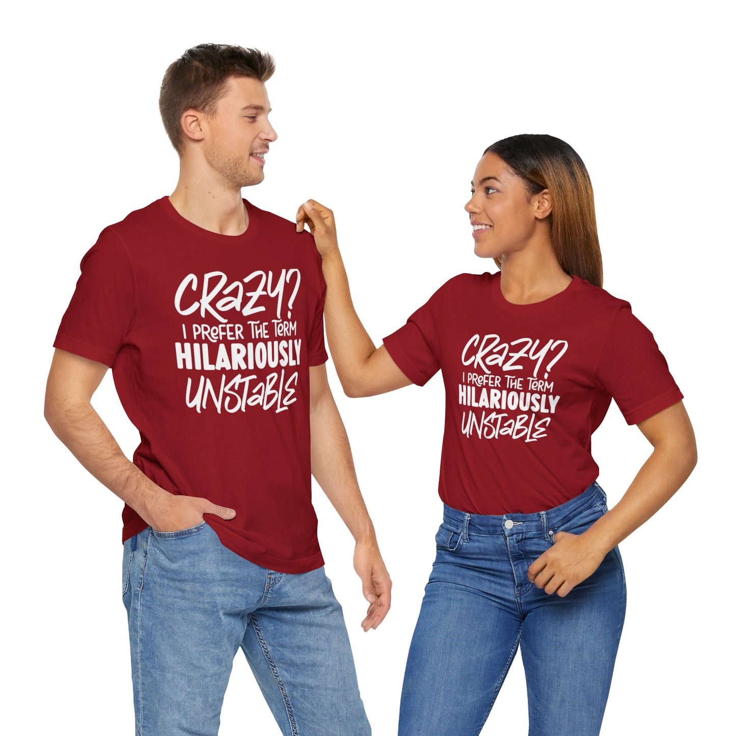 Sarcastic Tee - Hilariously Unstable Shirt (Dark 1)
