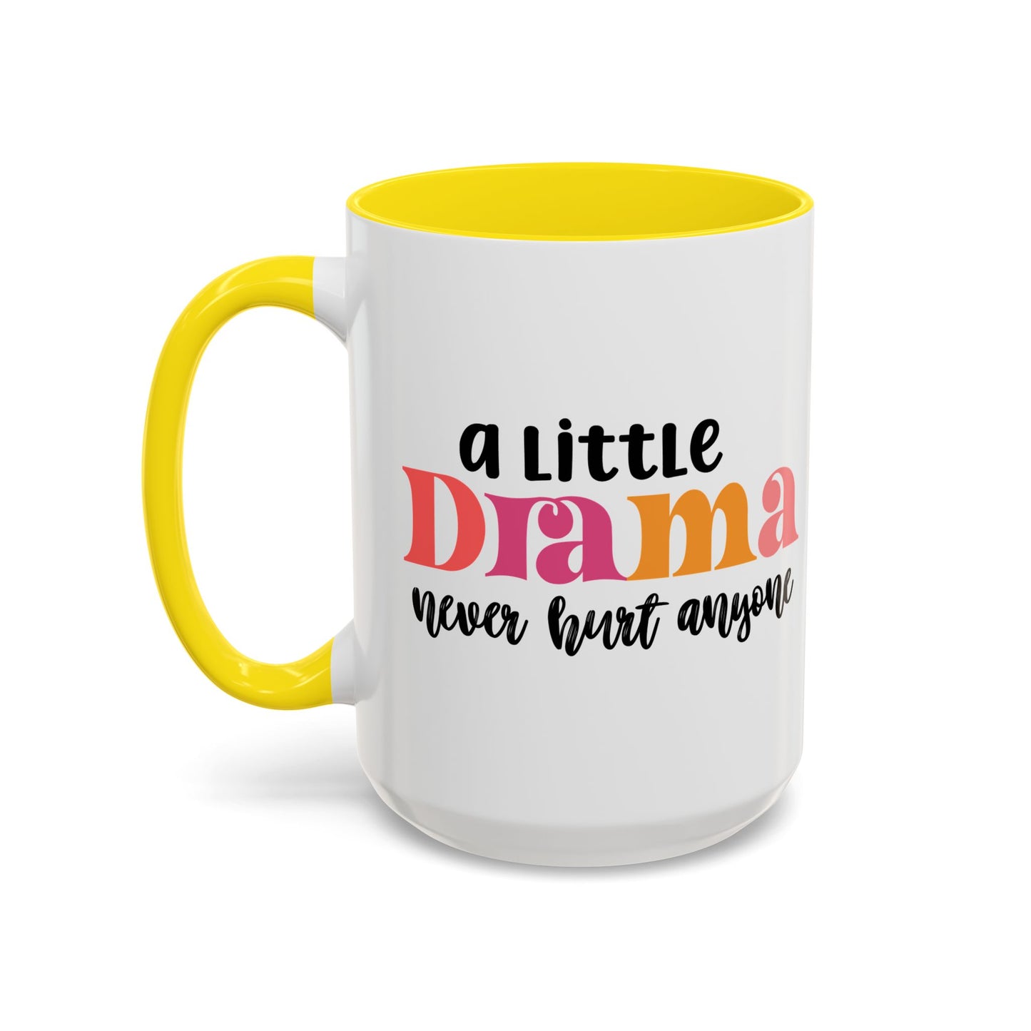 Sarcastic Accent Coffee Mug - "A little drama" - Fun Gift for Self-Care, Motivation, & Celebrations