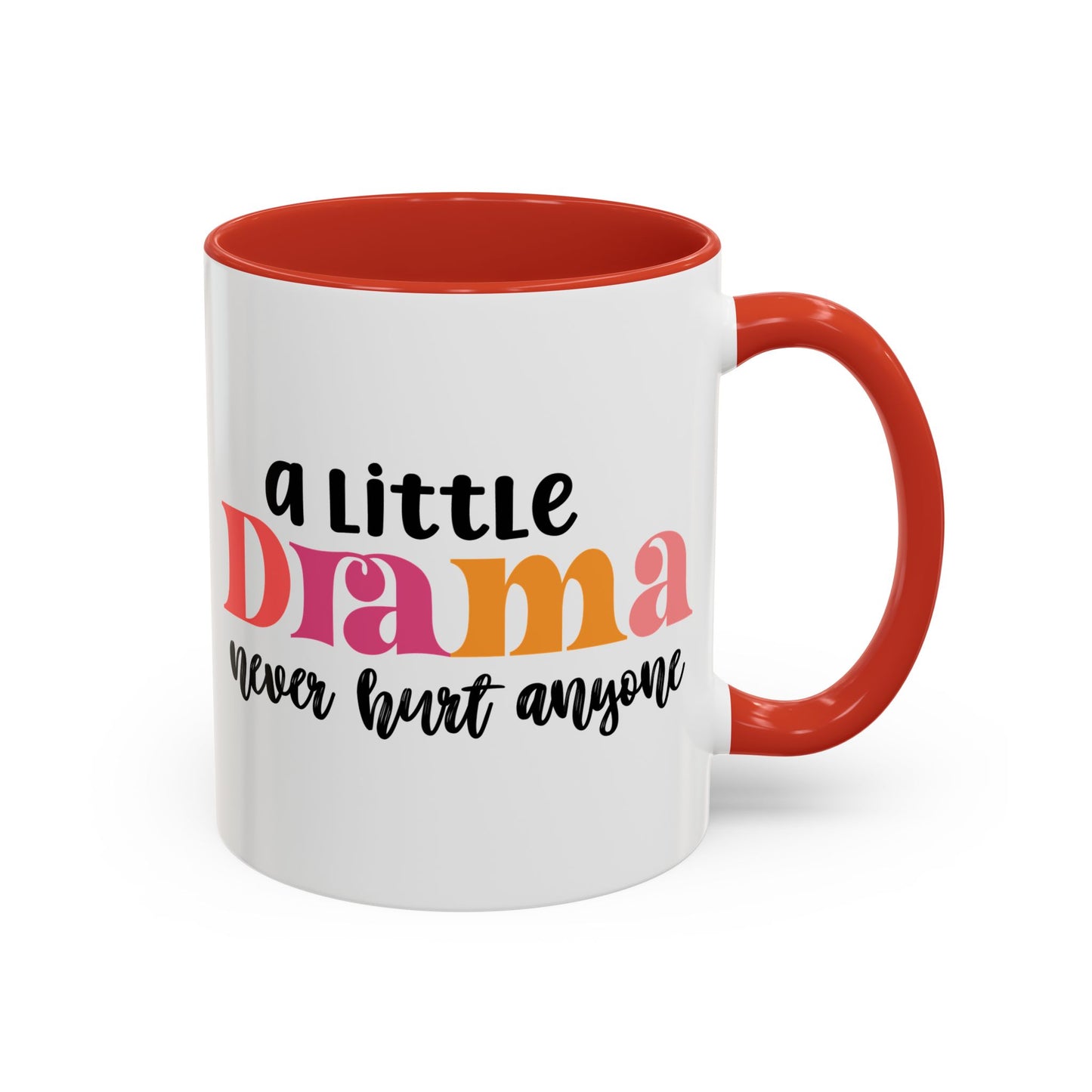 Sarcastic Accent Coffee Mug - "A little drama" - Fun Gift for Self-Care, Motivation, & Celebrations