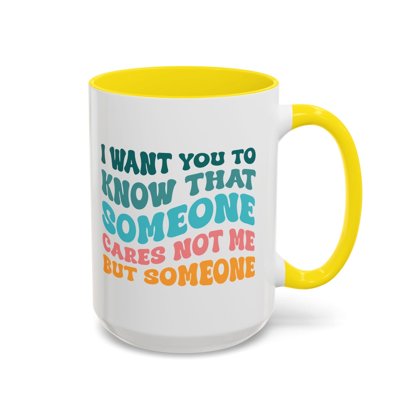 Sarcastic Accent Coffee Mug - "Someone Cares just not Me" - Fun Gift for Self-Care, Motivation, & Celebrations