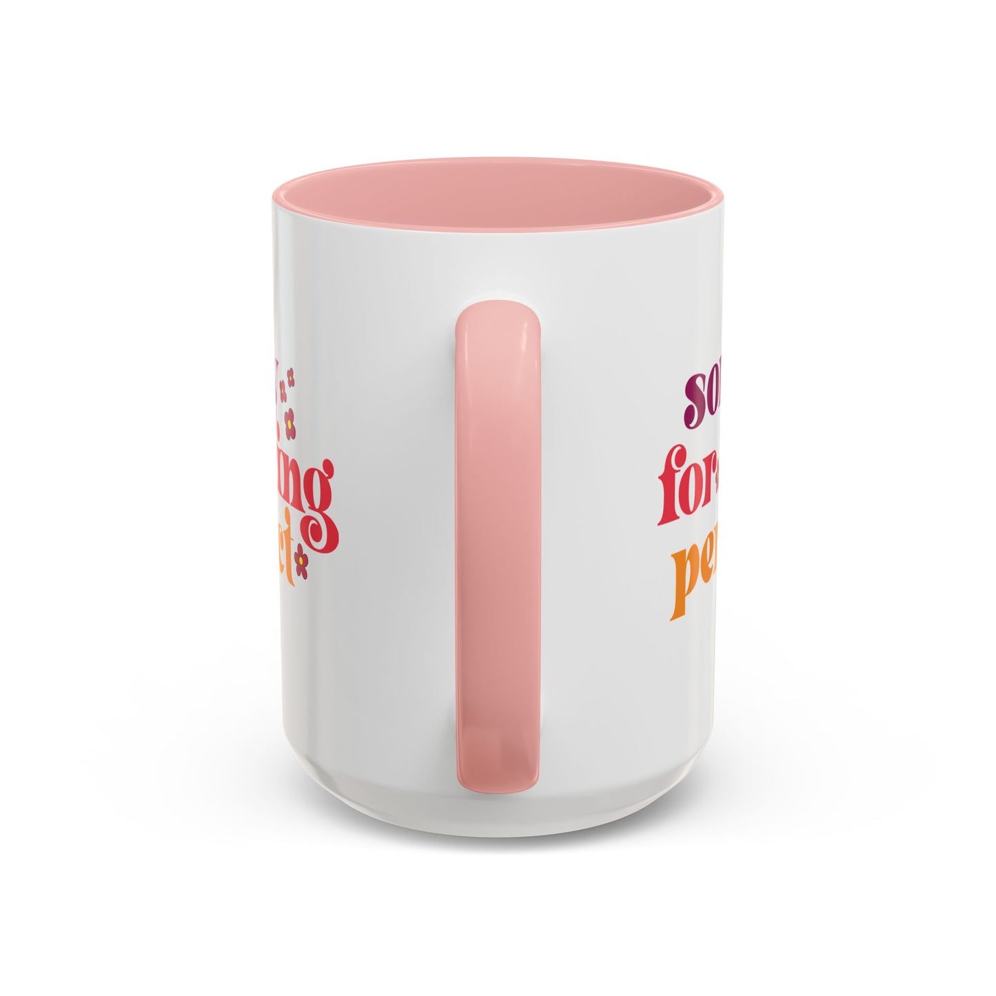 Sarcastic Accent Coffee Mug - "Sorry For Being Perfect" - Fun Gift for Self-Care, Motivation, & Celebrations