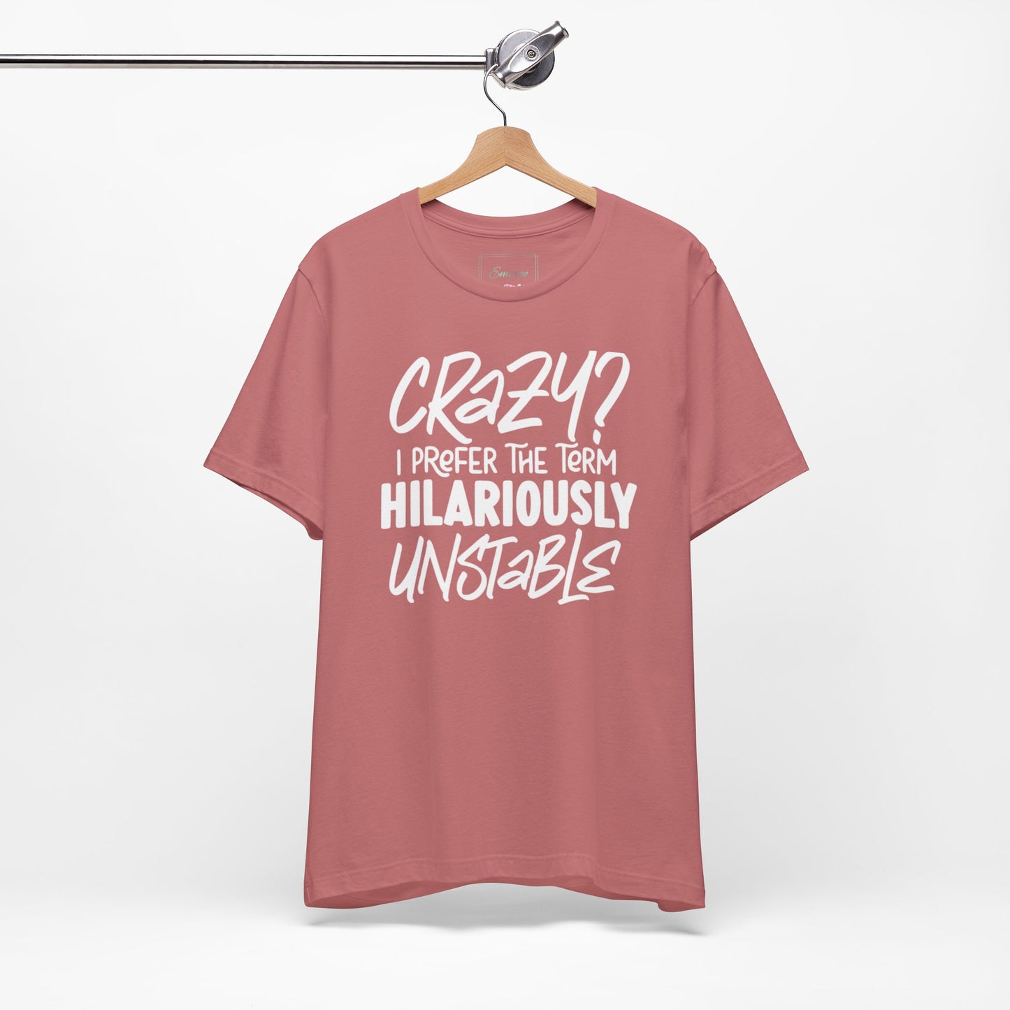 Sarcastic Tee - Hilariously Unstable Shirt (Dark 1)