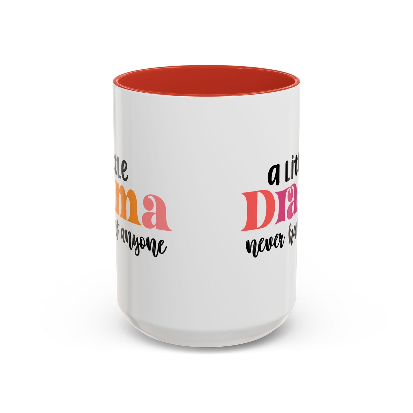 Sarcastic Accent Coffee Mug - "A little drama" - Fun Gift for Self-Care, Motivation, & Celebrations